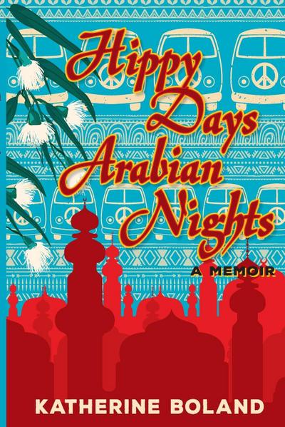 Hippy Days, Arabian Nights