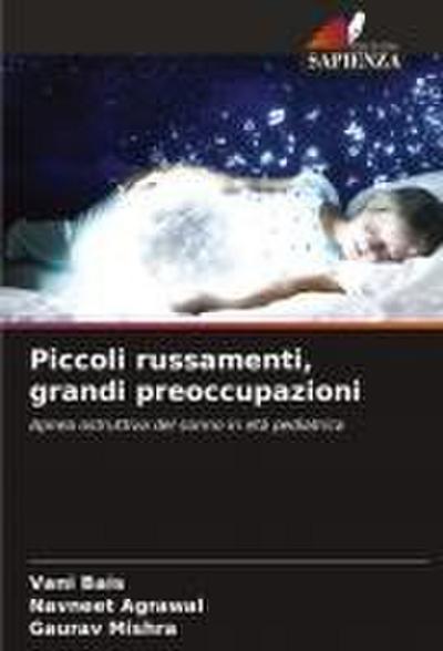Piccoli russamenti, grandi preoccupazioni