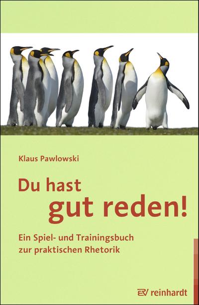 Du hast gut reden!