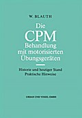 Die CPM Behandlung mit motorisierten Übungsgeräten