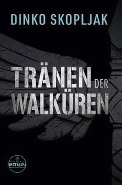 Tränen der Walküren. Man kann einem Mann alles nehmen - nur nicht den Moment, in dem er handelt.