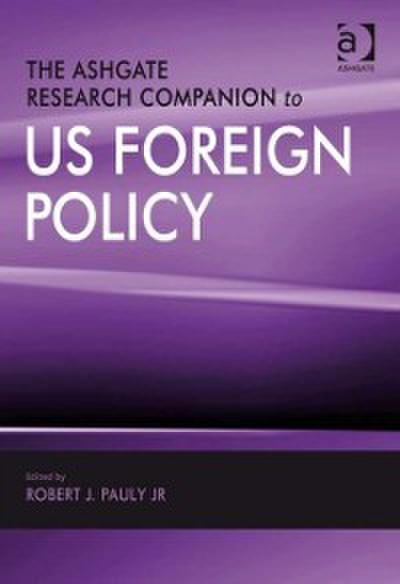Ashgate Research Companion to US Foreign Policy