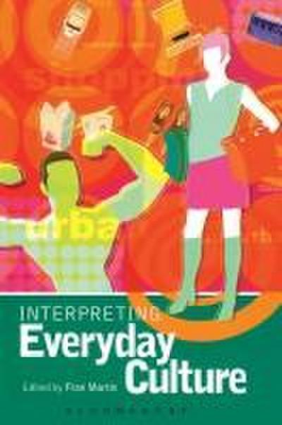 Interpreting Everyday Culture