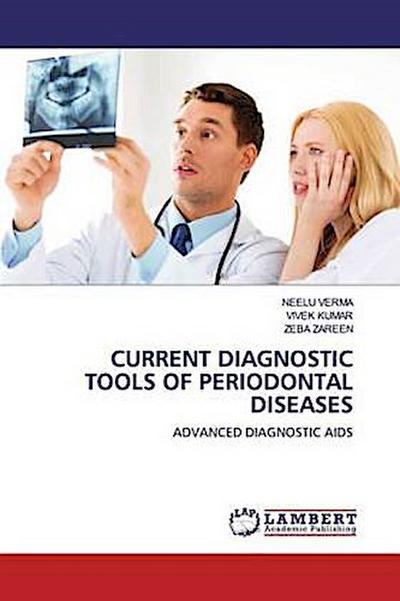 CURRENT DIAGNOSTIC TOOLS OF PERIODONTAL DISEASES
