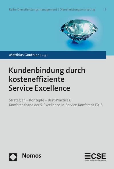 Kundenbindung durch kosteneffiziente Service Excellence