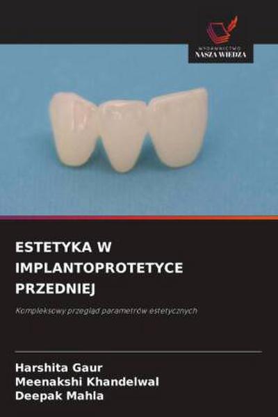 ESTETYKA W IMPLANTOPROTETYCE PRZEDNIEJ