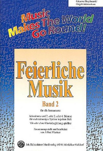 Feierliche Musik Band 2 für flexible EnsembleGitarre/Keyboard/Orgel/Akkordeon