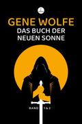 Das Buch der neuen Sonne 1 & 2