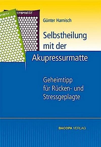 Selbstheilung mit der Akupressurmatte