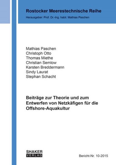 Beiträge zur Theorie und zum Entwerfen von Netzkäfigen für die Offshore-Aquakultur