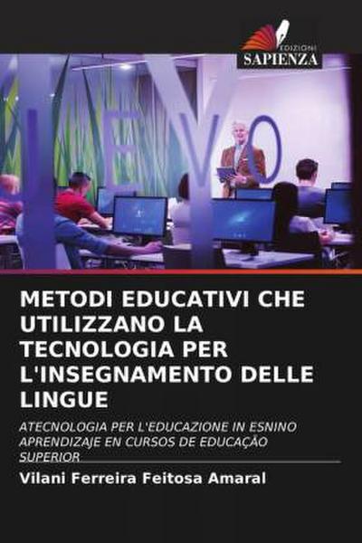 METODI EDUCATIVI CHE UTILIZZANO LA TECNOLOGIA PER L’INSEGNAMENTO DELLE LINGUE