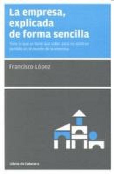 La empresa, explicada de forma sencilla