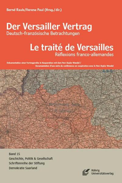 Der Versailler Vertrag. Le Traite de Versailles