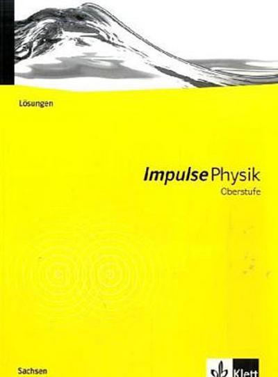 Impulse Physik, Oberstufe Sachsen (G8) Lösungen