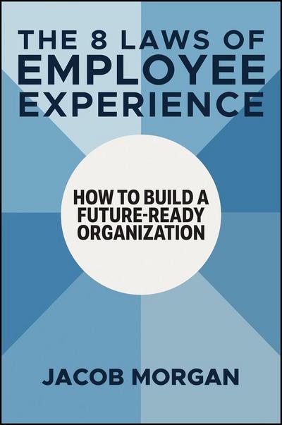 The 8 Laws of Employee Experience