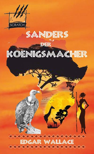 Wallace, E: Sanders der Königsmacher