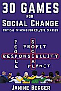 30 Games for Social Change: Critical Thinking for ESL/EFL Classes