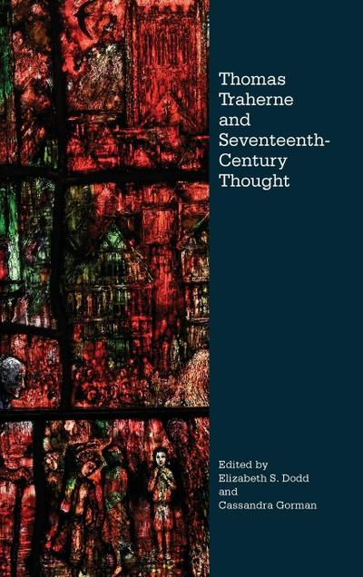 Thomas Traherne and Seventeenth-Century Thought