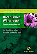 Botanisches Wörterbuch für Gärtner und Floristen