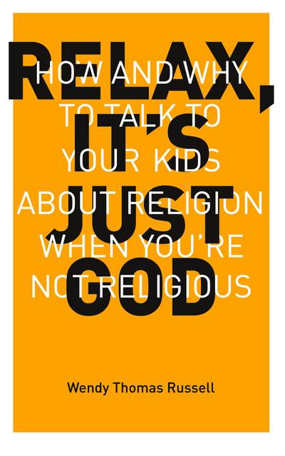 Relax, It’s Just God
