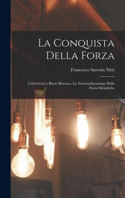 La Conquista Della Forza