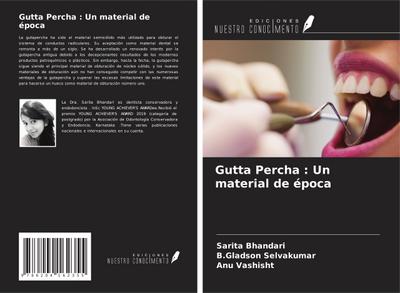 Gutta Percha : Un material de época