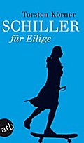 Schiller für Eilige