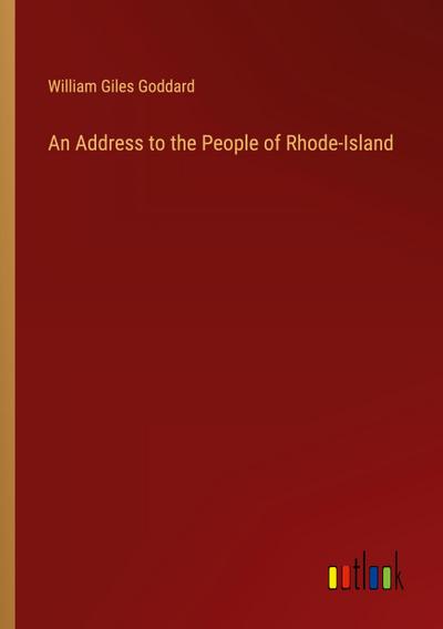An Address to the People of Rhode-Island