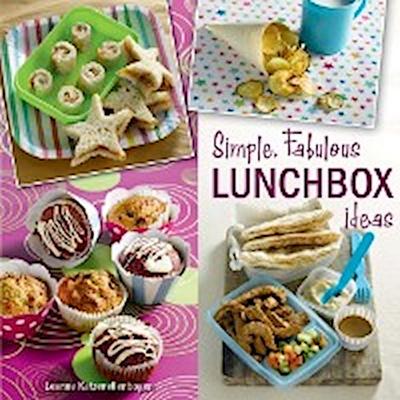 Simple, Fabulous Lunchbox ideas
