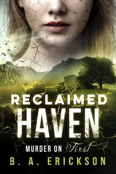 Reclaimed Haven: Murder on First