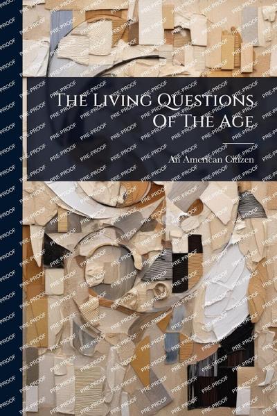 The Living Questions Of The Age
