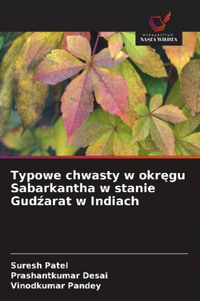 Typowe chwasty w okr¿gu Sabarkantha w stanie Gud¿arat w Indiach