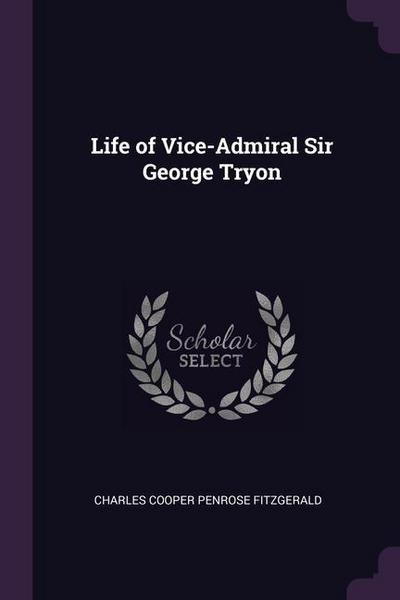 Life of Vice-Admiral Sir George Tryon