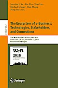 The Ecosystem of e-Business: Technologies, Stakeholders, and Connections