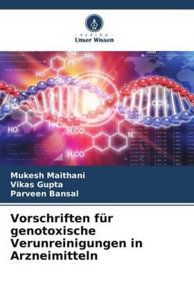 Vorschriften für genotoxische Verunreinigungen in Arzneimitteln