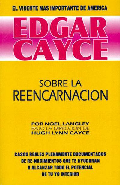 Edgar Cayce : sobre la reencarnación