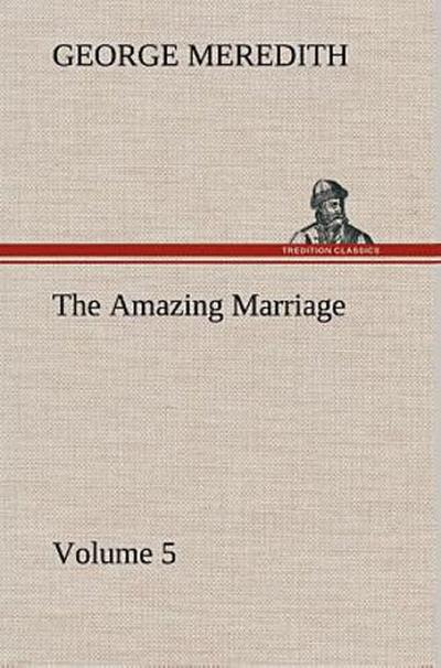The Amazing Marriage - Volume 5