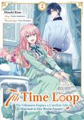 7th Time Loop: The Villainess Enjoys a Carefree Life Married to Her Worst Enemy! 2
