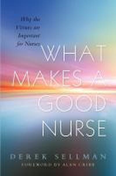 What Makes a Good Nurse