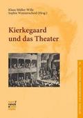 Kierkegaard und das Theater
