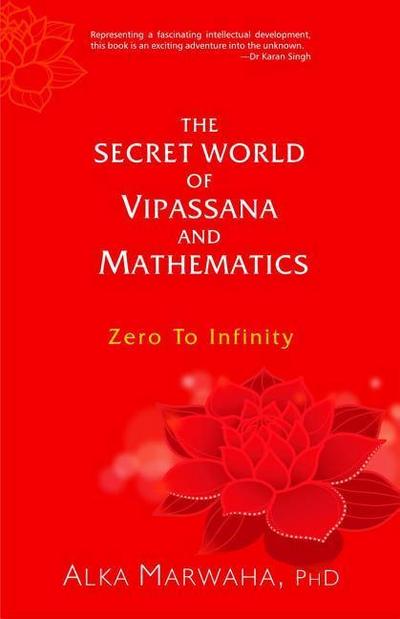 Marwaha, A: Secret World of Vipassana and Mathematics