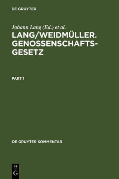 Lang/Weidmüller. Genossenschaftsgesetz