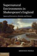Supernatural Environments in Shakespeare’s England