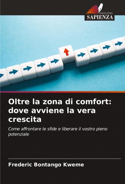 Oltre la zona di comfort: dove avviene la vera crescita