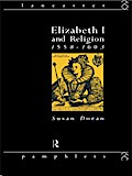 Elizabeth I and Religion 1558-1603