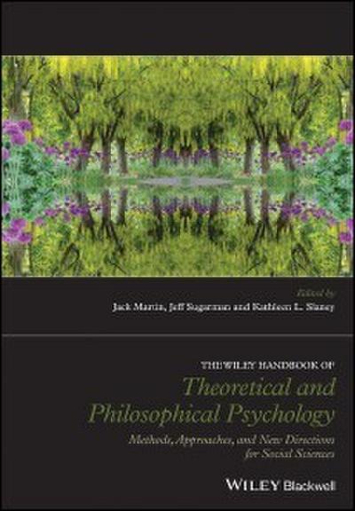 The Wiley Handbook of Theoretical and Philosophical Psychology