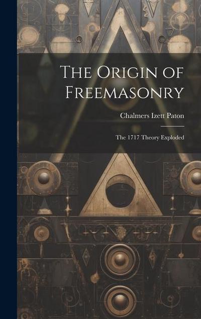 The Origin of Freemasonry