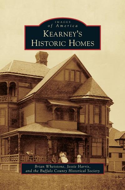 Kearney’s Historic Homes