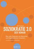 Soziokratie 3.0 - Der Roman