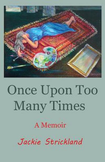 Once Upon Too Many Times: A Memoir